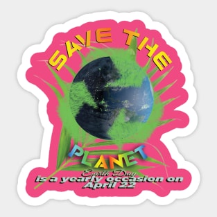 Earth Day Everyday Earth Day - Planet Anniversary 2023. Sticker